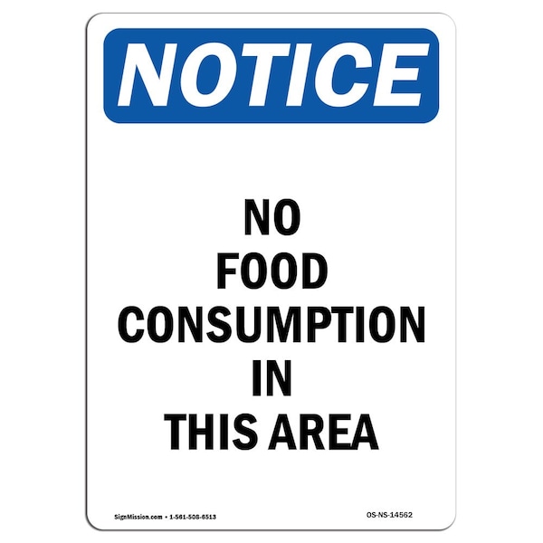 Safety Sign, OSHA Notice, 5" Height, No Food Consumption In This Area Sign, Portrait, 10PK